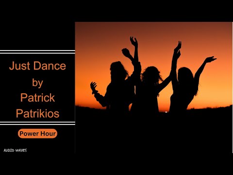 Just Dance (1 Hour) by Patrick Patrikios (No Copyright)