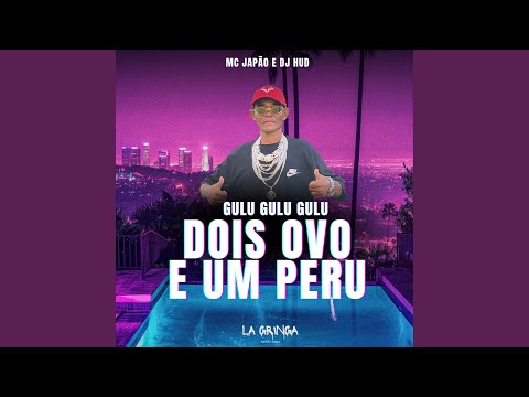 Gulu Gulu Gulu Dois Ovo e um Peru