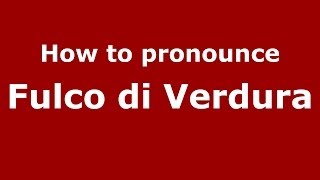 How to pronounce Fulco Di Verdura