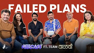 BhadCast EP 05 - Failed Plans | Ft. Team Vaalvi | #BhaDiPa #Vaalvi