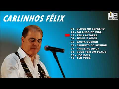 CARLINHOS FÉLIX - OLHOS NO ESPELHO