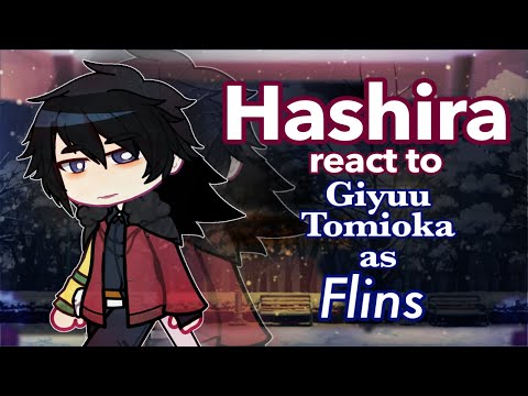 Hashira React to Giyuu Tomioka as Flins // Gacha React // Demon Slayer 