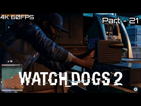 Watch Dogs 2 PC Gameplay Walkthrough | Part - 21 Destroy the rigged ATMs | 4K 60fps
