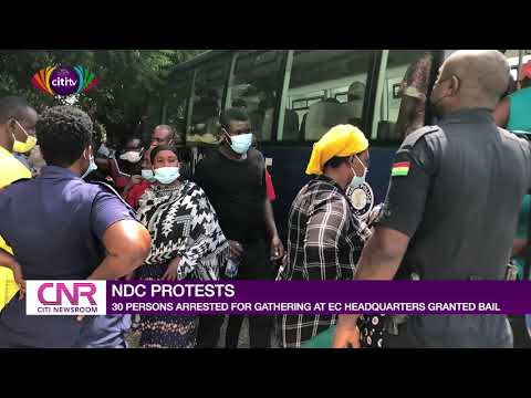 30 NDC supporters granted bail after arrest over protest at EC headquarters