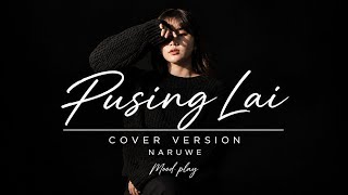 Download lagu PUSING LAI ● NARUWE [ COVER VERSION ] mp3