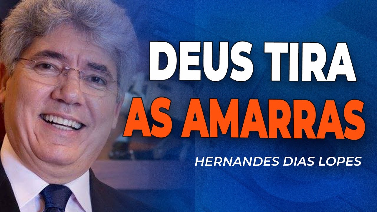 HERNANDES DIAS LOPES | DEUS VAI LIBERTAR VOCÊ