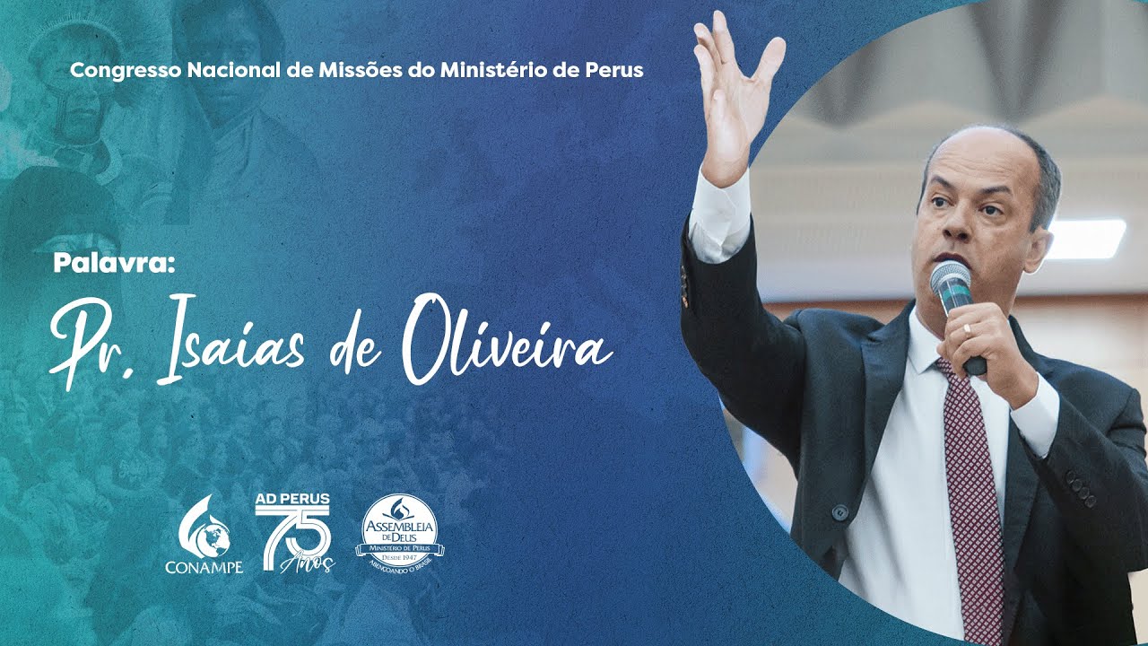 CONAMPE 2022: Pr. Isaías de Oliveira