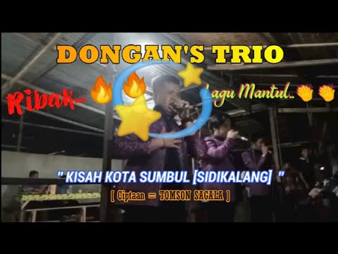 🔴KISAH KOTA SUMBUL (Sidikalang) || Cover:DONGAN'S TRIO || Ciptaan:TOMSON SAGALA