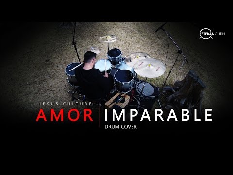 Jesus Culture - Amor Imparable (Drum Cover) (HD)