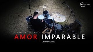 Jesus Culture - Amor Imparable (Drum Cover) (HD)