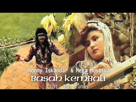 Mega Mustika ft Jhonny Iskandar - Basah Kembali (Original Music Video) | 1993