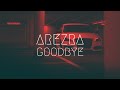 Arezra - Goodbye | BassBoost | Extended Remix