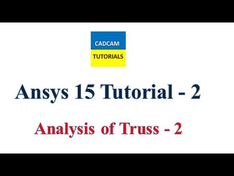 Ansys 15 Tutorials | Lesson 2 | Analysis of Truss part 2