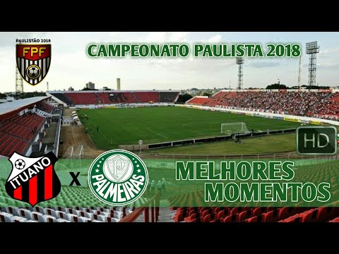Ituano 0 x 3 Palmeiras - Melhores Momentos - 12° Rodada - Paulistão 2018 🎥💚⚽