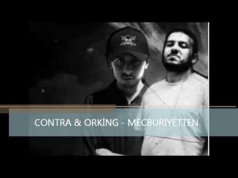 CONTRA & ORKİNG - MECBURİYETTEN
