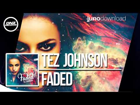 DNZF353 // TEZ JOHNSON - FADED (Official Video DNZ RECORDS)