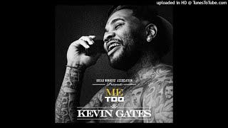 Kevin Gates - Me Too (Remix) (ft. Robbie Russel) [Mashup]