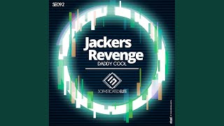 Jackers Revenge - Daddy Cool video