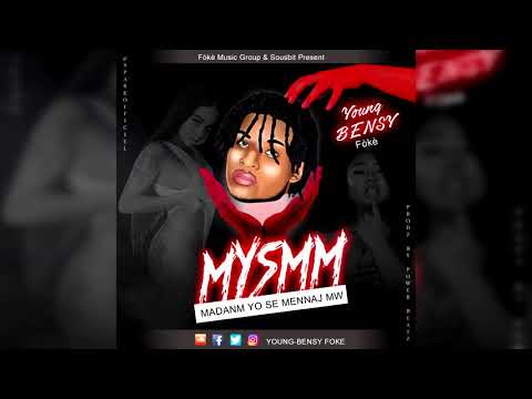 Young-Bensy Foke -- MYSMM (Madanm Yo Se Mennaj Mwen) [Official audio]