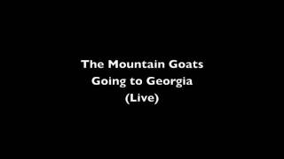 The Mountain Goats - Going to Georgia (Live)