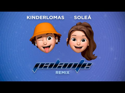 Soleá, Kinderlomas - Palante Remix (Vídeo Oficial)