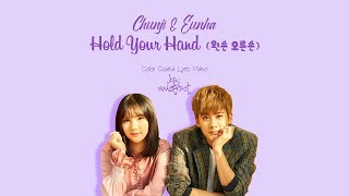 Chunji & Eunha - Hold Your Hand (왼손 오른손) (Color-Coded-Lyrics(Han/Rom/Eng))