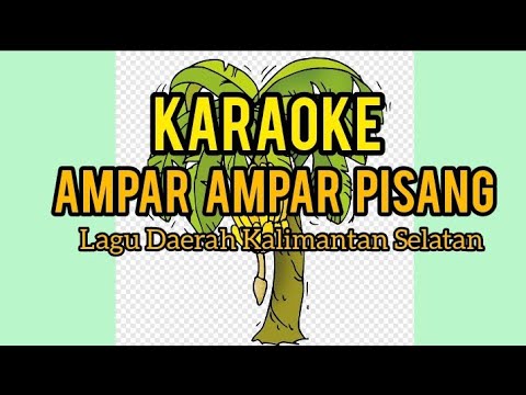 Ampar Ampar Pisang KARAOKE || Lagu Daerah Kalimantan Selatan || Lagu Tematik SD