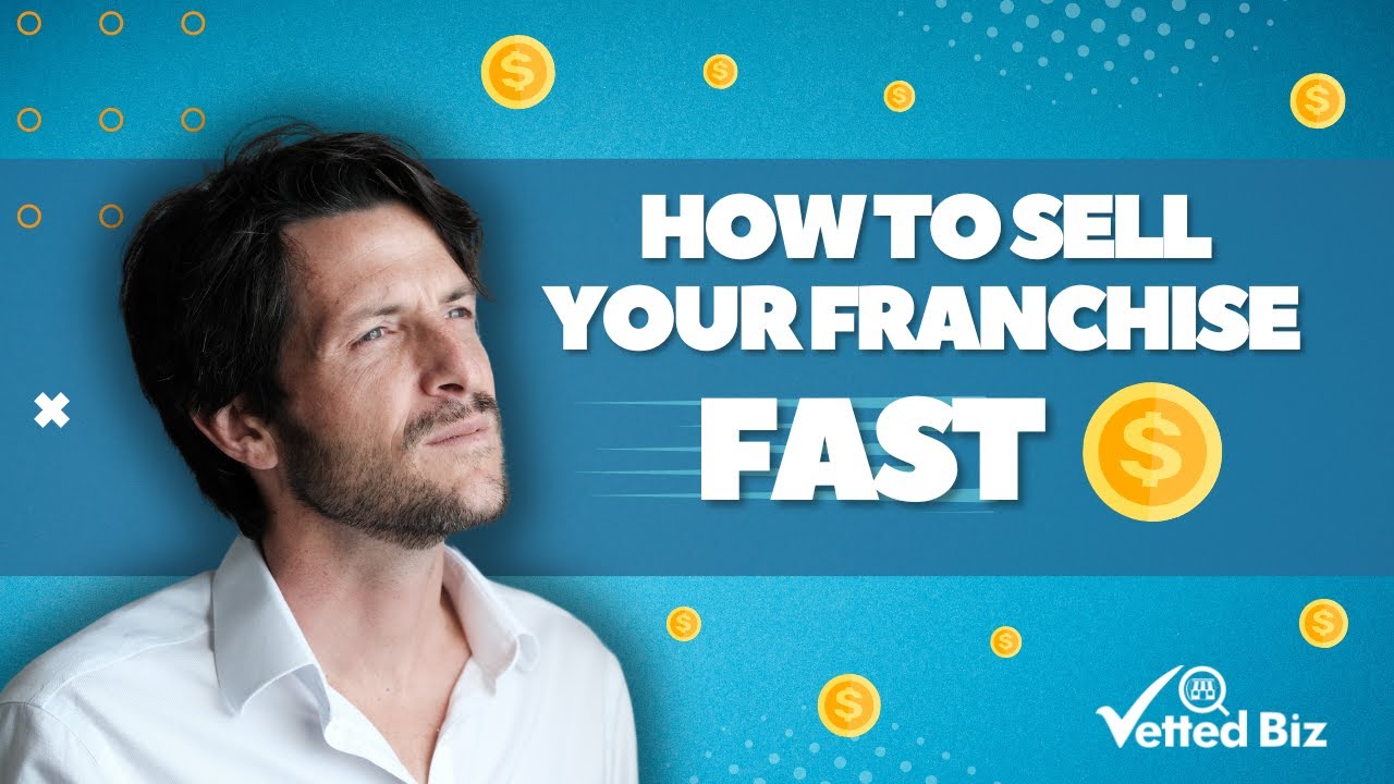Selling a Franchise Business: A Complete Guide