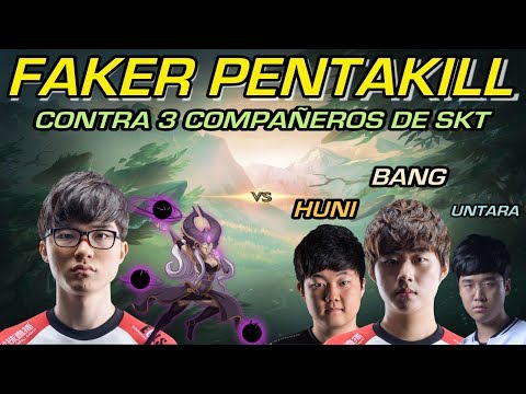 PENTAKILL FAKER vs HUNI,BANG y UNTARA