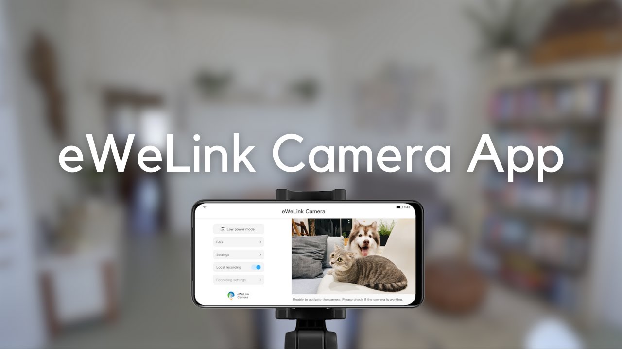 Discover eWeLink Camera App