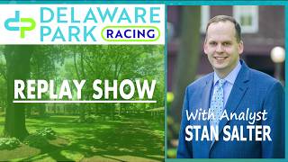 The Delaware Park Replay Show 07/08/26