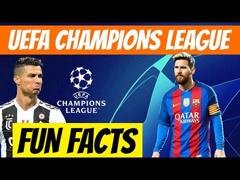 UEFA Champions League Fun Facts UEFA Champions League Fun Facts
