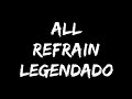 ALL - Refrain (Legendado)