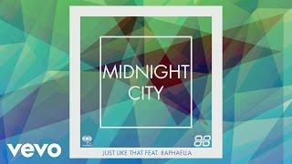 Midnight City - Just Like That video