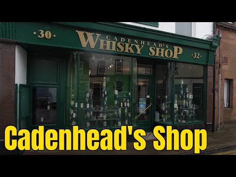 Cadenhead's Shop - Campbeltown