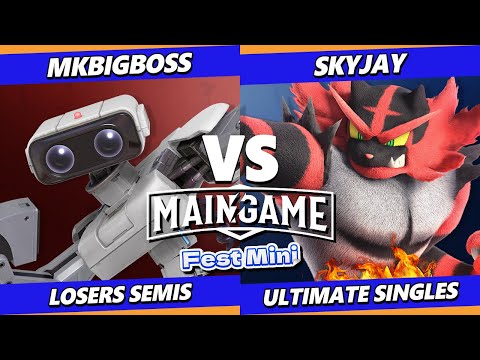 MainGame Fest Mini Losers Semis- MKBigBoss (ROB) Vs. Skyjay (Incineroar) Smash Ultimate - SSBU