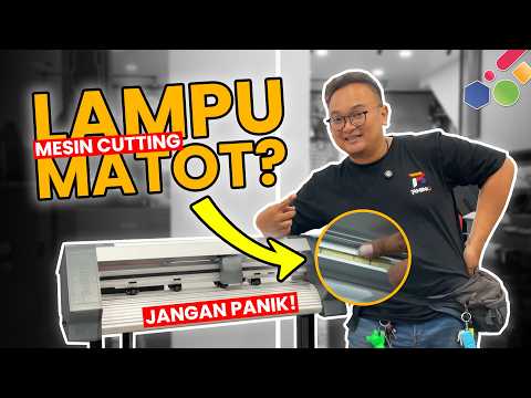 TUTORIAL MENGGANTI LAMPU PADA MESIN CUTTING RHINOTEC RC-SERIES