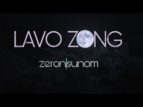 Zeron|Sunom : Lavo Zong (Lyrics Video)
