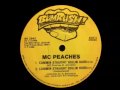 Mc Peaches Commin Straight Rollin Hard
