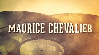 Maurice Chevalier, Vol. 1 « Les années music-hall » (Album complet)