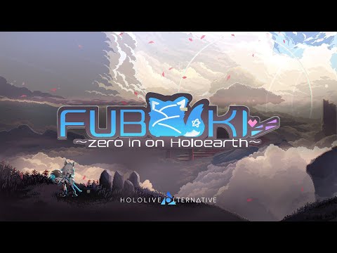 【Now Available! 】FUBUKI ～zero in on Holoearth～ thumbnail