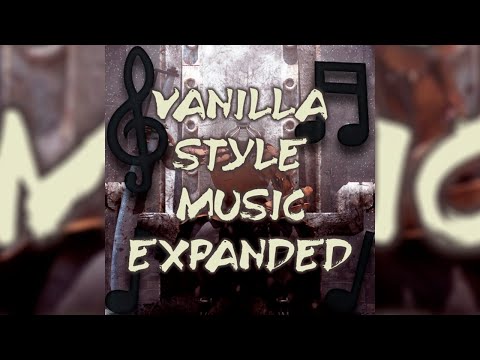 Vanilla Style Music Expanded / Atmospheric Kenshi Style Music