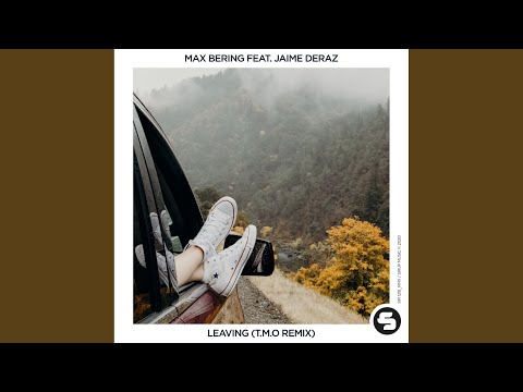 Leaving (T.M.O Remix Edit)