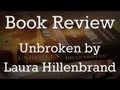 Book Review - Unbroken by Laura Hillenbrand