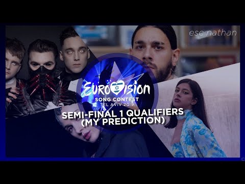 Eurovision 2019 | Semi-Final 1 Qualifiers (My Prediction)