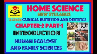 #Home Science||#Clinical Nutrition and Dietetics||#Class 12th||#Ch 2||#Introduction||#Part 1