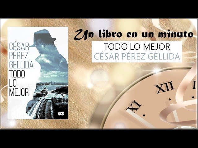 Vídeo relacionado con Todo lo mejor (Best Seller | Ficción)