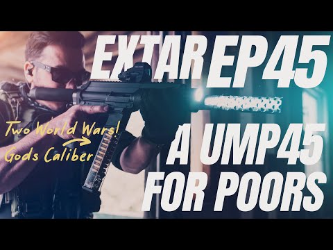 Extar EP45 Review: An HK UMP45 for POORS