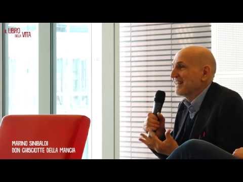 IL LIBRO DELLA VITA 5a EDIZIONE Marino Sinibaldi parla di Don Chisciotte della Mancia di Cervantes