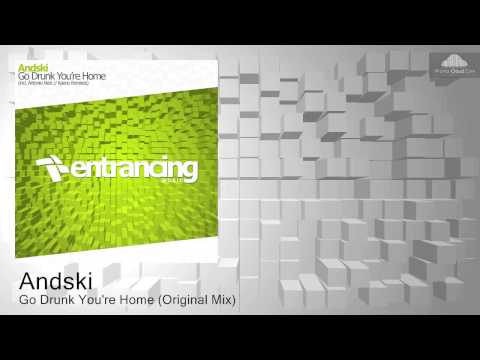 Andski - Go Drunk You're Home (Original Mix)